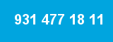 931 477 18 11 931 477 18 11